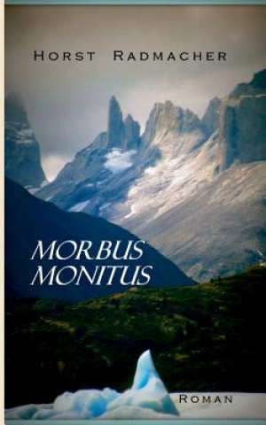 Kniha Morbus Monitus Horst Radmacher