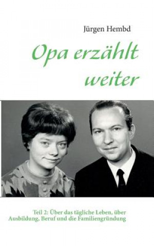 Könyv Opa erzahlt weiter Jürgen Hembd