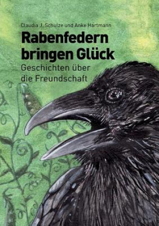 Kniha Rabenfedern bringen Gluck Claudia J. Schulze