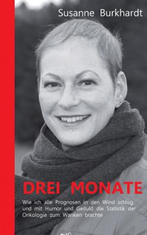 Buch Drei Monate Susanne Burkhardt