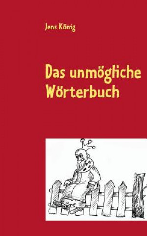 Könyv unmoegliche Woerterbuch Jens König