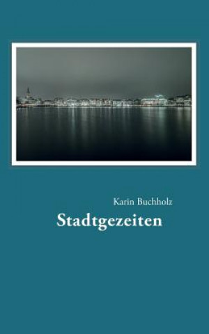 Livre Stadtgezeiten Karin Buchholz