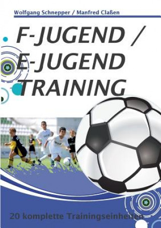 Kniha F-Jugend / E-Jugendtraining Wolfgang Schnepper