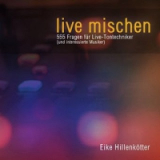 Könyv live mischen Eike Hillenkötter