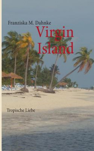 Boek Virgin Islands Franziska M. Dahnke