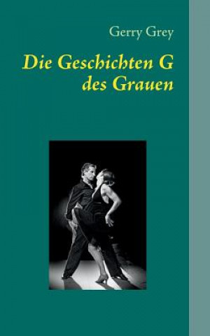 Kniha Geschichten G des Grauen Gerry Grey