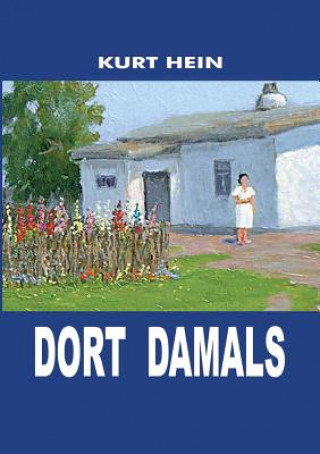 Knjiga Dort damals Kurt Hein