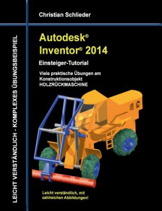 Carte Autodesk Inventor 2014 - Einsteiger-Tutorial Christian Schlieder