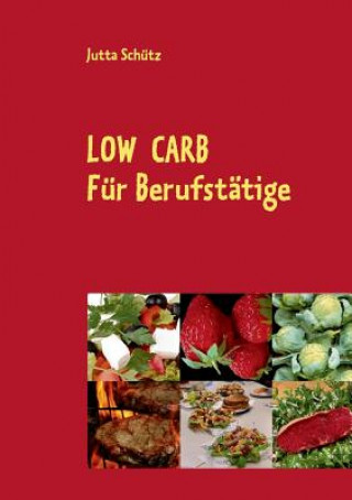 Kniha Low Carb Jutta Schütz
