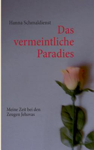 Buch vermeintliche Paradies Hanna Schmaldienst