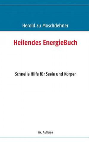 Carte Heilendes EnergieBuch Herold zu Moschdehner