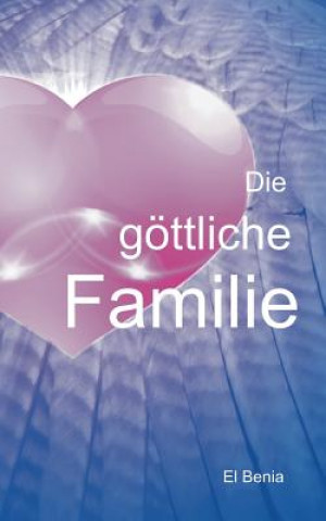 Buch goettliche Familie El Benia