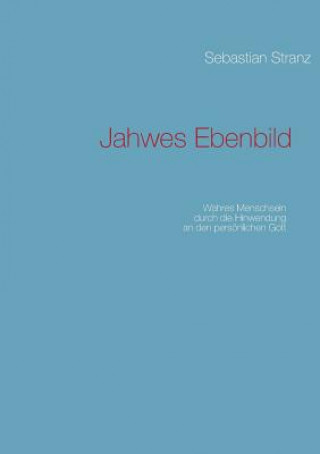 Könyv Jahwes Ebenbild Sebastian Stranz