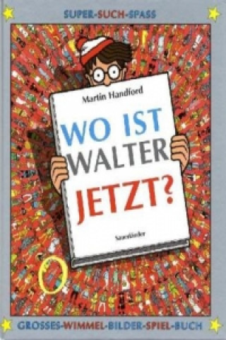 Knjiga Wo ist Walter jetzt? Martin Handford