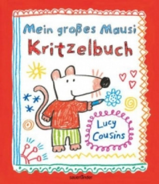Könyv Mein großes Mausi Kritzelbuch Lucy Cousins