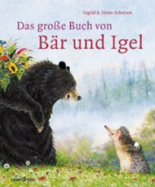 Kniha Das große Buch von Bär und Igel Ingrid Schubert