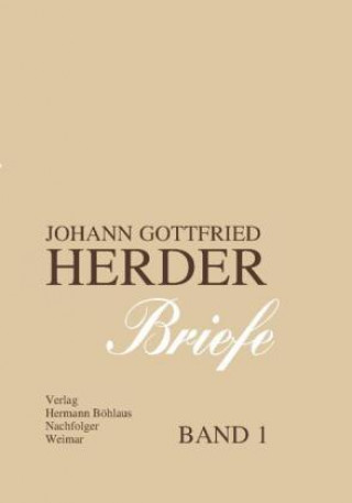 Knjiga Johann Gottfried Herder. Briefe. Wilhelm Dobbek