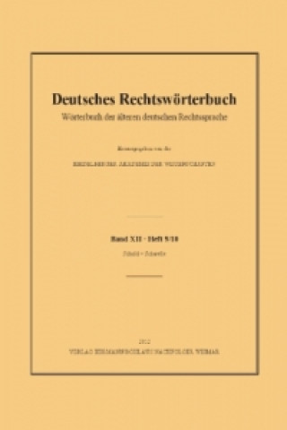 Könyv Deutsches Rechtsworterbuch eidelberger Akademie der Wissenschaften