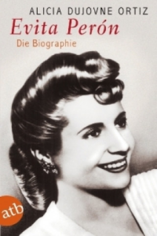 Könyv Evita Perón Alicia Dujovne Ortiz