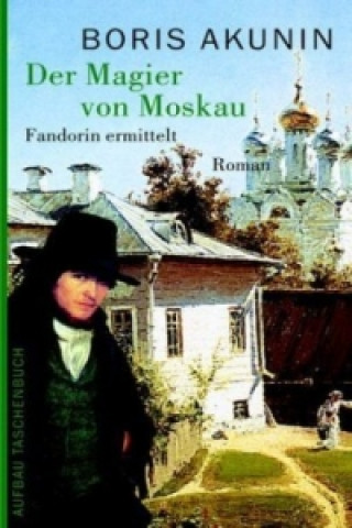 Kniha Der Magier von Moskau Boris Akunin