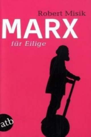 Kniha Marx für Eilige Robert Misik