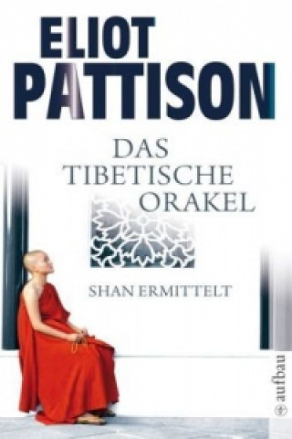 Kniha Das tibetische Orakel Eliot Pattison