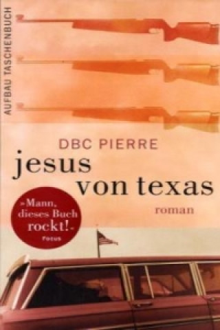 Kniha Jesus von Texas DBC Pierre