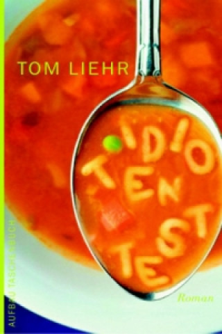 Kniha Idiotentest Tom Liehr