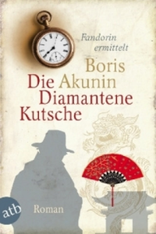 Kniha Die Diamantene Kutsche Boris Akunin