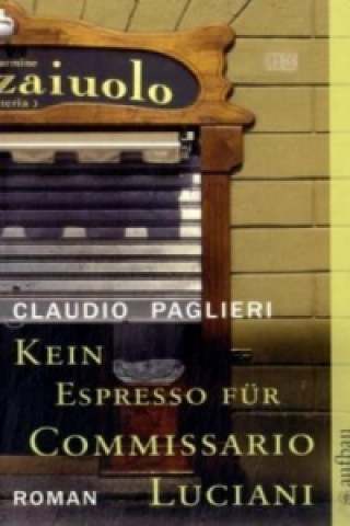 Kniha Kein Espresso für Commissario Luciani Claudio Paglieri
