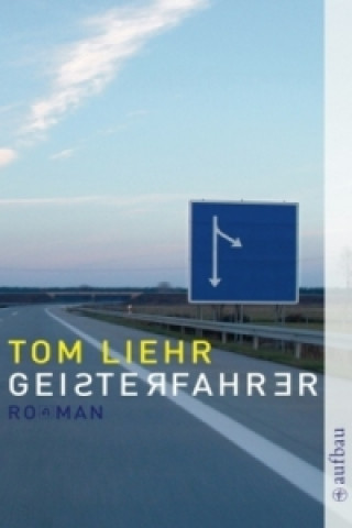 Buch Geisterfahrer Tom Liehr