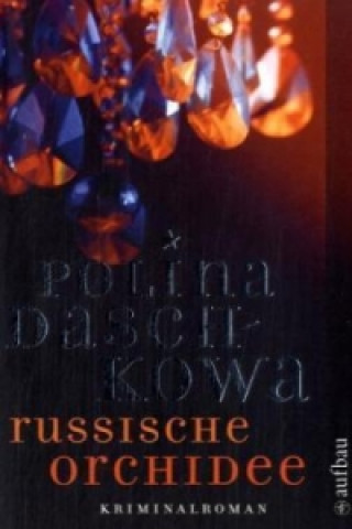Kniha Russische Orchidee Polina Daschkowa