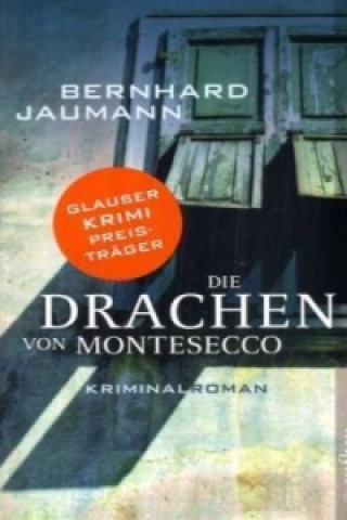 Книга Die Drachen von Montesecco Bernhard Jaumann