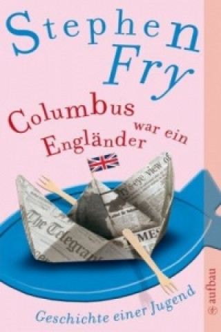 Kniha Columbus war ein Engländer Stephen Fry