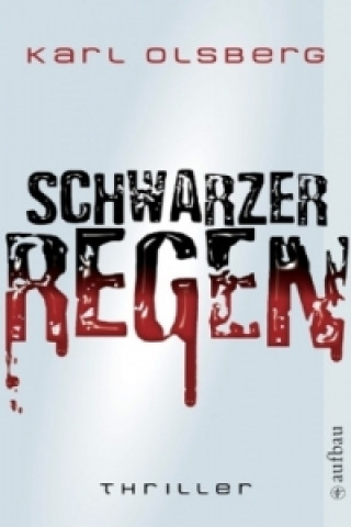 Könyv Schwarzer Regen Karl Olsberg