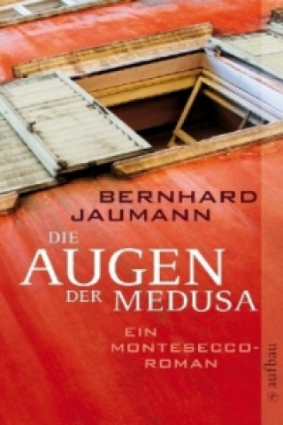 Kniha Die Augen der Medusa Bernhard Jaumann