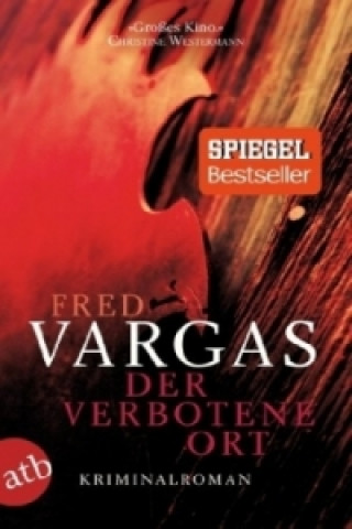 Könyv Der verbotene Ort Fred Vargas