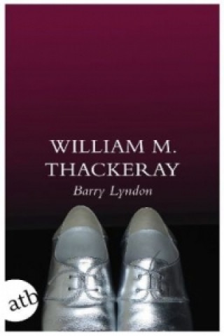 Könyv Barry Lyndon William M. Thackeray