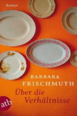 Carte Uber die Verhaltnisse Barbara Frischmuth