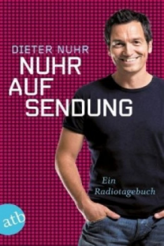 Kniha Nuhr auf Sendung Dieter Nuhr