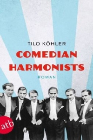 Kniha Comedian Harmonists Tilo Köhler