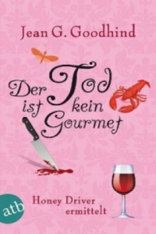 Knjiga Der Tod ist kein Gourmet Jean G. Goodhind