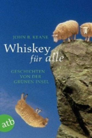 Könyv Whiskey für alle John B. Keane