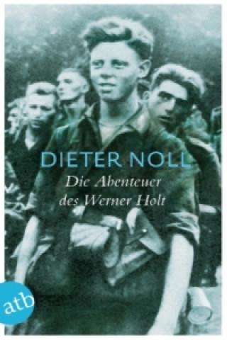 Kniha Die Abenteuer des Werner Holt Dieter Noll