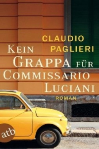 Book Kein Grappa für Commissario Luciani Claudio Paglieri