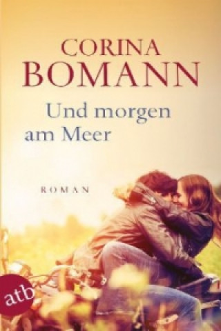 Книга Und morgen am Meer Corina Bomann