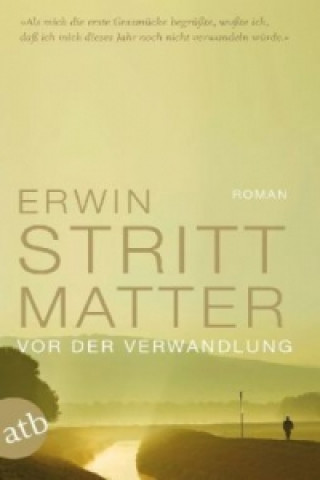 Buch Vor der Verwandlung Erwin Strittmatter