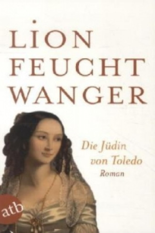 Kniha Die Jüdin von Toledo Lion Feuchtwanger