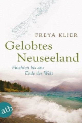 Kniha Gelobtes Neuseeland Freya Klier