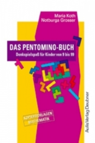 Carte Kopiervorlagen Mathematik / Das Pentomino-Buch Maria Koth